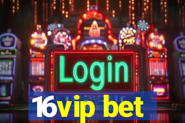 16vip bet